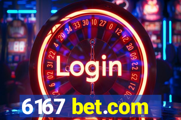 6167 bet.com